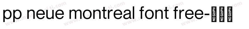 pp neue montreal font free字体转换